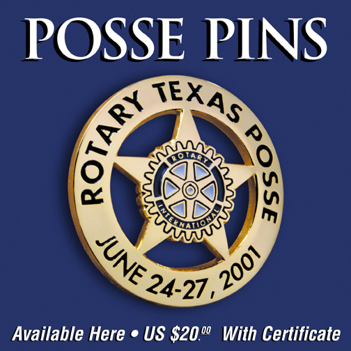 The infamous and hugely popular Rotary Texas Posse Pin